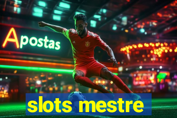 slots mestre